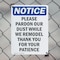 Signmission Please Pardon Our Dust While We, 7 in W x Rectangle, Plastic OS-2PACK-NS-P-710-V-17546 - alternate 4